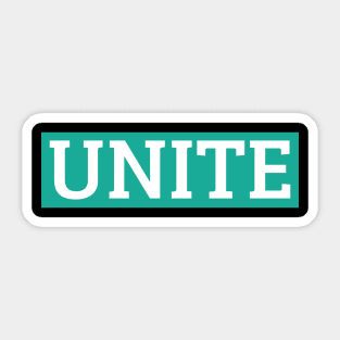 UNITE - Bold Statement for Unity and Solidarity Sticker